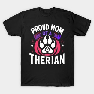 Proud Mom Of A Therian Furries Otherkin Nonhuman Fursona T-Shirt